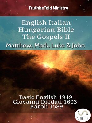 cover image of English Italian Hungarian Bible--The Gospels II--Matthew, Mark, Luke & John